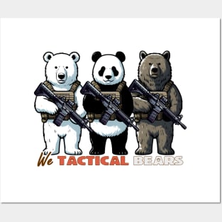 We Tactical Bears Posters and Art